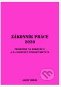 Kniha: Zákonník práce 2020 (Jozef Mihál). KO&KA, 2019 Kniha: Zákonník práce 2020 (Jozef Mihál). KO&KA, 2019