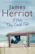 Kniha: If Only They Could Talk (James Herriot). Pan Macmillan Kniha: If Only They Could Talk (James Herriot). Pan Macmillan