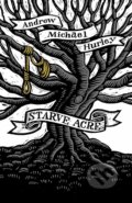 Kniha: Starve Acre (Andrew Michael Hurley). John Murray, 2019 Kniha: Starve Acre (Andrew Michael Hurley). John Murray, 2019