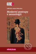 Kniha: Moderní postupy v sexuologii (Jaroslav Zvěřina, Jiří Raboch a Luděk Fiala). Mladá fronta, 2019 Kniha: Moderní postupy v sexuologii (Jaroslav Zvěřina, Jiří Raboch a Luděk Fiala). Mladá fronta, 2019