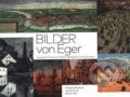 Kniha: Bilder von Eger (Marcel Fišer, Michaela Bäumlová a Zbyněk Černý). Galerie výtvarného umění v Chebu, 2018 Kniha: Bilder von Eger (Marcel Fišer, Michaela Bäumlová a Zbyněk Černý). Galerie výtvarného umění v Chebu, 2018