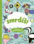 Kniha: Smrdíš! (Clive Gifford). Stonožka, 2019 Kniha: Smrdíš! (Clive Gifford). Stonožka, 2019