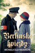 Kniha: Berlínske hviezdy (Michaela Ella Hajduková), 2020 Kniha: Berlínske hviezdy (Michaela Ella Hajduková), 2020