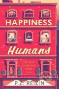 Kniha: Happiness for Humans (P.Z. Reizin). Sphere, 2018 Kniha: Happiness for Humans (P.Z. Reizin). Sphere, 2018