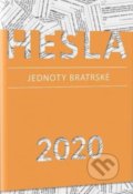 Kniha: Hesla Jednoty bratrské 2020 (Jednota bratrská). Jednota bratrská, 2019 Kniha: Hesla Jednoty bratrské 2020 (Jednota bratrská). Jednota bratrská, 2019