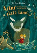 Kniha: Artur a zlaté lano (Joe Todd-Stanton). Albatros SK, 2020 Kniha: Artur a zlaté lano (Joe Todd-Stanton). Albatros SK, 2020