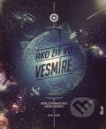 Kniha: Ako žiť vo vesmíre (Colin Stuart), 2020 Kniha: Ako žiť vo vesmíre (Colin Stuart), 2020