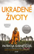Kniha: Ukradené životy (Patricia Gibney). Kalibr, 2019 Kniha: Ukradené životy (Patricia Gibney). Kalibr, 2019
