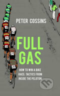 Kniha: Full Gas (Peter Cossins). Yellow Jersey, 2018 Kniha: Full Gas (Peter Cossins). Yellow Jersey, 2018