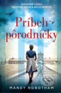 E-kniha: Príbeh pôrodníčky (Mandy Robotham), 2019 E-kniha: Príbeh pôrodníčky (Mandy Robotham), 2019