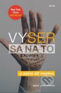 E-kniha: Vyser sa na to (Gary John Bishop), 2019 E-kniha: Vyser sa na to (Gary John Bishop), 2019