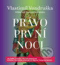 Audiokniha: Právo první noci (Vlastimil Vondruška). Tympanum, 2019 Audiokniha: Právo první noci (Vlastimil Vondruška). Tympanum, 2019
