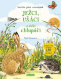 Kniha: Ježci, ušáci a další chlupáči (Nikki Dyson). Ella & Max, 2019 Kniha: Ježci, ušáci a další chlupáči (Nikki Dyson). Ella & Max, 2019