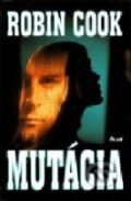 Kniha: Mutácia (Robin Cook), 1996 Kniha: Mutácia (Robin Cook), 1996