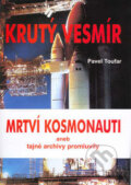 Kniha: Krutý vesmír (Pavel Toufar). Akcent Kniha: Krutý vesmír (Pavel Toufar). Akcent