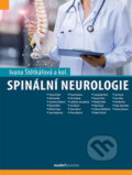 Kniha: Spinální neurologie (Ivana Štětkářová). Maxdorf, 2019 Kniha: Spinální neurologie (Ivana Štětkářová). Maxdorf, 2019