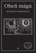 Kniha: Oheň mágů (Heinrich Khunrath). Volvox Globator, 2019 Kniha: Oheň mágů (Heinrich Khunrath). Volvox Globator, 2019