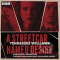 Audiokniha: A Streetcar Named Desire (Tennessee Williams). BBC Books, 2018 Audiokniha: A Streetcar Named Desire (Tennessee Williams). BBC Books, 2018