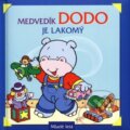 Kniha: Medvedík Dodo je lakomý (Saro). SUN, 2000 Kniha: Medvedík Dodo je lakomý (Saro). SUN, 2000