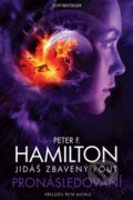 Kniha: Jidáš zbavený pout Pronásledování (Peter F. Hamilton), 2019 Kniha: Jidáš zbavený pout Pronásledování (Peter F. Hamilton), 2019