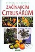 Kniha: Začínajícím citrusářům (Svatoslav Kodytek). Dona Kniha: Začínajícím citrusářům (Svatoslav Kodytek). Dona