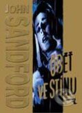Kniha: Oběť ve stínu (John Sandford). BB/art, 2001 Kniha: Oběť ve stínu (John Sandford). BB/art, 2001