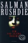 Zem pod jejíma nohama - Salman Rushdie, 2001