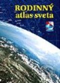 Rodinný atlas sveta (Autorský kolektiv). VKÚ Harmanec, 2003 Rodinný atlas sveta (Autorský kolektiv). VKÚ Harmanec, 2003