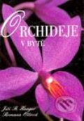 Kniha: Orchideje v bytě (Jiří R. Haager a Romana Ottová). Cesty, 2001 Kniha: Orchideje v bytě (Jiří R. Haager a Romana Ottová). Cesty, 2001