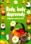Kniha: Hody, hody, doprovody (Autorský kolektiv). Anagram, 2000 Kniha: Hody, hody, doprovody (Autorský kolektiv). Anagram, 2000