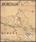 Kokolia. Kresby - Vladimír Kokolia, Trigon, 2001