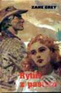 Kniha: Rytíři z pastvin (Zane Grey). Návrat, 1993 Kniha: Rytíři z pastvin (Zane Grey). Návrat, 1993