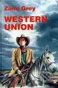 Kniha: Western Union (Zane Grey). Návrat, 1994 Kniha: Western Union (Zane Grey). Návrat, 1994