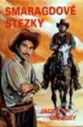 Kniha: Smaragdové stezky (J. Gregory). Návrat, 1994 Kniha: Smaragdové stezky (J. Gregory). Návrat, 1994