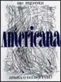 Kniha: Americana II (Rio Preisner). Atlantis, 1992 Kniha: Americana II (Rio Preisner). Atlantis, 1992