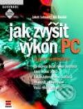 Kniha: Jak zvýšit výkon PC Upgrade a optimalizace (Jakub Lohniský a Jiří Kwolek). Computer Press, 2001 Kniha: Jak zvýšit výkon PC Upgrade a optimalizace (Jakub Lohniský a Jiří Kwolek). Computer Press, 2001