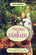 Kniha: Všetko o záhrade (John Brooks). Fortuna Print, 1999 Kniha: Všetko o záhrade (John Brooks). Fortuna Print, 1999