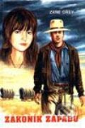 Kniha: Zákoník Západu (Zane Grey). Návrat, 1998 Kniha: Zákoník Západu (Zane Grey). Návrat, 1998