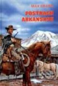 Kniha: Postrach Arkansasu (Max Brand). Návrat, 2000 Kniha: Postrach Arkansasu (Max Brand). Návrat, 2000