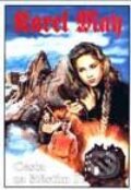 Kniha: Cesta za štěstím-4 (Karel May). Návrat, 1998 Kniha: Cesta za štěstím-4 (Karel May). Návrat, 1998