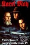Kniha: Vinnetou, rudý gentleman-4 (Karel May). Návrat, 1998 Kniha: Vinnetou, rudý gentleman-4 (Karel May). Návrat, 1998
