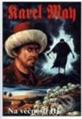 Kniha: Na věčnosti-3 (Karel May). Návrat, 2001 Kniha: Na věčnosti-3 (Karel May). Návrat, 2001