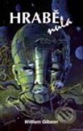 Kniha: Hrabě Nula (William Gibson). Návrat, 1998 Kniha: Hrabě Nula (William Gibson). Návrat, 1998