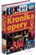 Kniha: Kronika opery (Autorský kolektív). Fortuna Print Kniha: Kronika opery (Autorský kolektív). Fortuna Print
