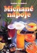 Kniha: Míchané nápoje (Naděžda Drahošová). Dona Kniha: Míchané nápoje (Naděžda Drahošová). Dona