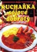 Kniha: Kuchařka - Sójové dobroty (Milada Zemánková). Dona Kniha: Kuchařka - Sójové dobroty (Milada Zemánková). Dona