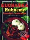Kniha: Hubneme konečně s rozumem (Jarmila Mandžuková). Dona Kniha: Hubneme konečně s rozumem (Jarmila Mandžuková). Dona