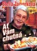 Kniha: Ať Vám chutná... (Stella Zázvorková). Dona Kniha: Ať Vám chutná... (Stella Zázvorková). Dona
