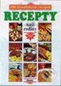 Kniha: Recepty naší rodiny (Autorský kolektiv). Dona Kniha: Recepty naší rodiny (Autorský kolektiv). Dona
