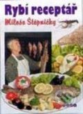 Kniha: Rybí receptář (Miloš Štěpnička). Dona Kniha: Rybí receptář (Miloš Štěpnička). Dona